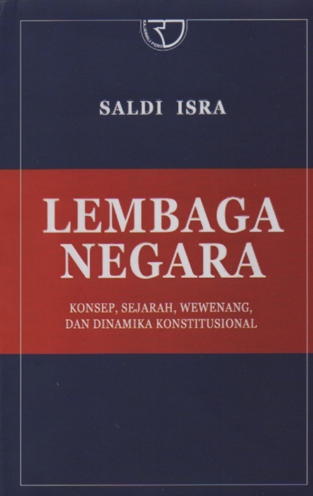 Cover Lembaga Negara: Konsep, Sejarah, Wewenang, dan Dinamika Konstitusional