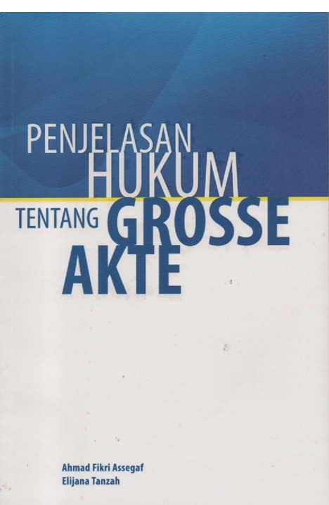Cover 1771131918-penjelasanhukumtentanggrosseakte.jpg