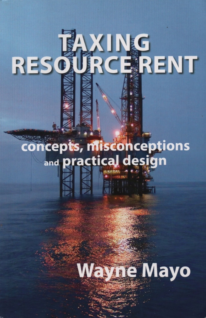 Cover Taxing Resource Rent: Concepts, Misconceptions and Practical Design