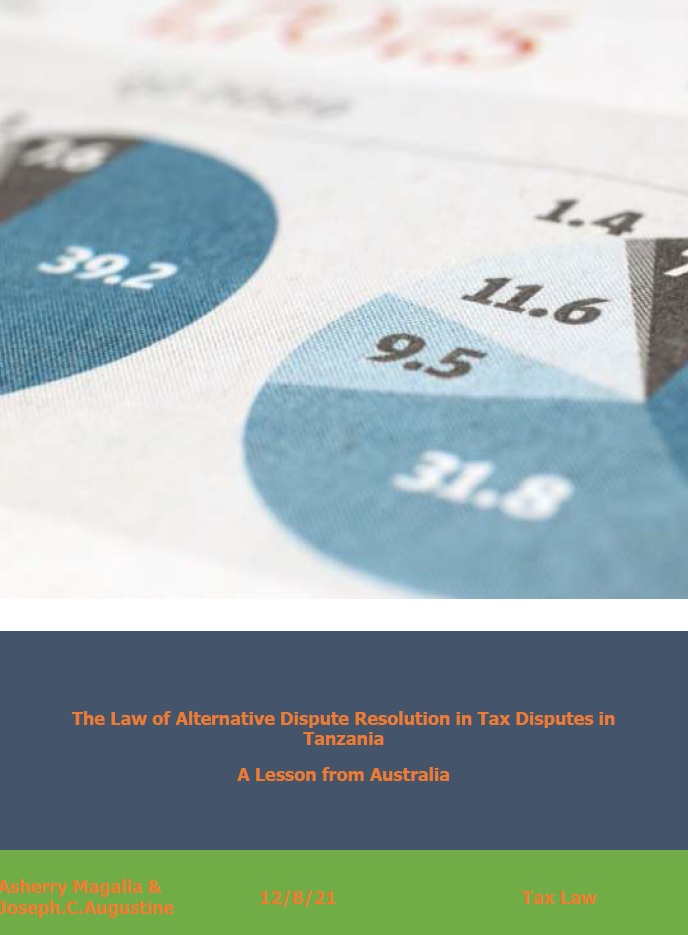 Cover The Law of Alternative Dispute Resolution in Tax Disputes in Tanzania: A Lesson from Australia