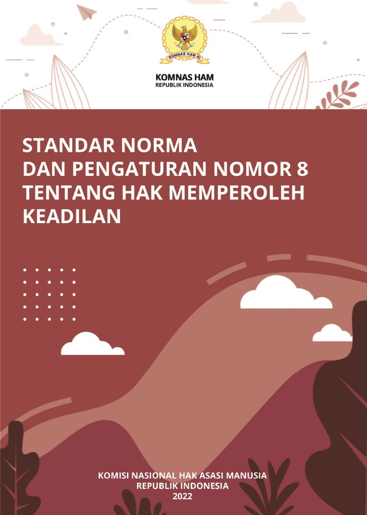 Cover Standar Norma dan Pengaturan Nomor 8 tentang Hak Memperoleh Keadilan