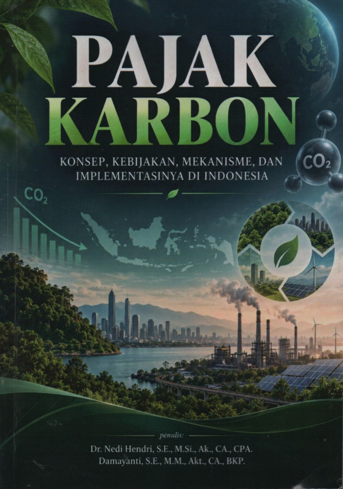 Cover Pajak Karbon: Konsep, Kebijakan, Mekanisme, dan Implementasinya di Indonesia