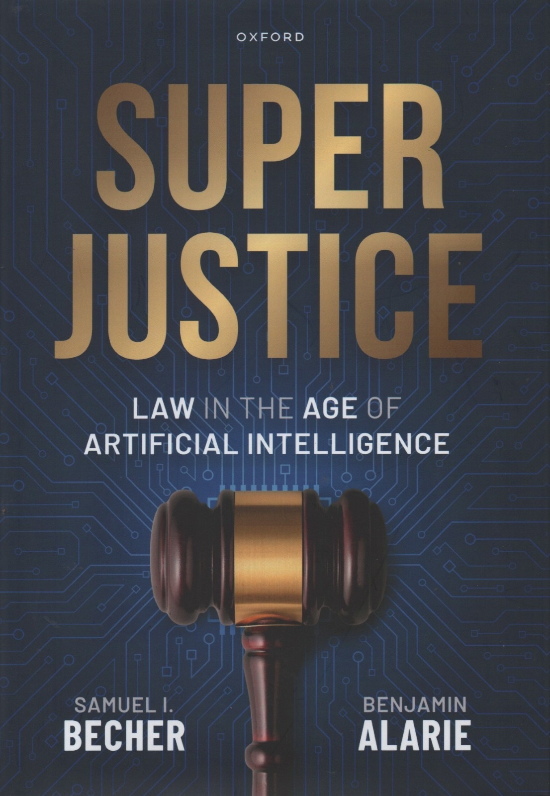 Cover Superjustice: Law in the Age of Artificial Intelligence