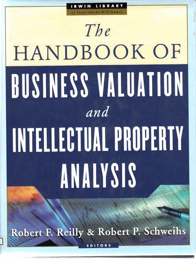 Cover The HandBook of Business Valuation and Intellectual Property Analysis