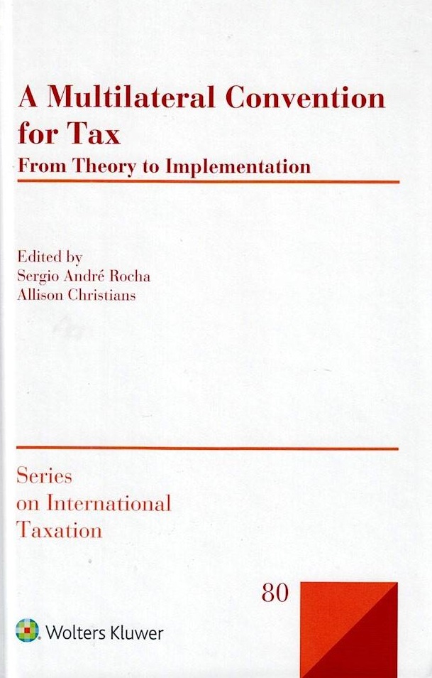 Cover A Multilateral Convention for Tax: From Theory to Implementation