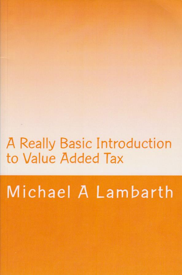 Cover per_A_Really_Basic_Introduction_to_Value_Added_Tax.jpg.jpg