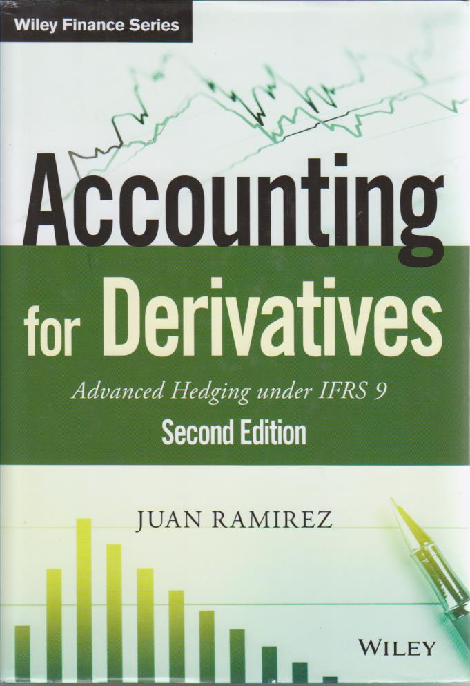 Cover Accounting for Derivatives: Advanced Hedging under IFRS 9, 2nd Edition