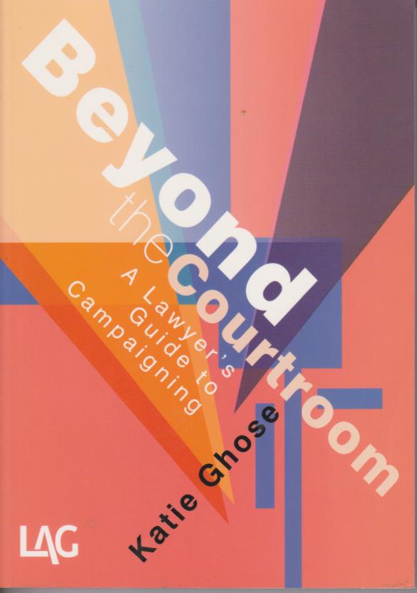 Cover per_Beyond_The_Courtroom_-_A_Lawyers_Guide_to_Campaigning.jpg.jpg
