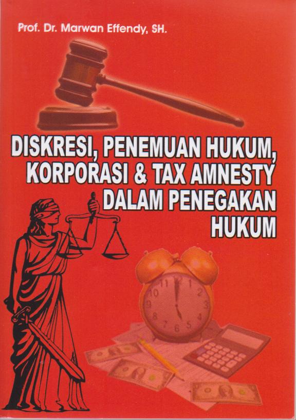 Cover per_Diskresi,_Penemuan_Hukum,_Korporasi_&_Tax_Amnesty_001.jpg.jpg