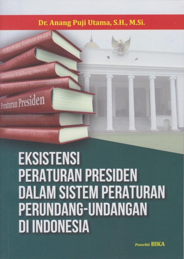 Cover per_Eksistensi_Peraturan_Presiden_dalam_Peraturan_Perundang-undangan_di_Indonesia.jpg.jpg