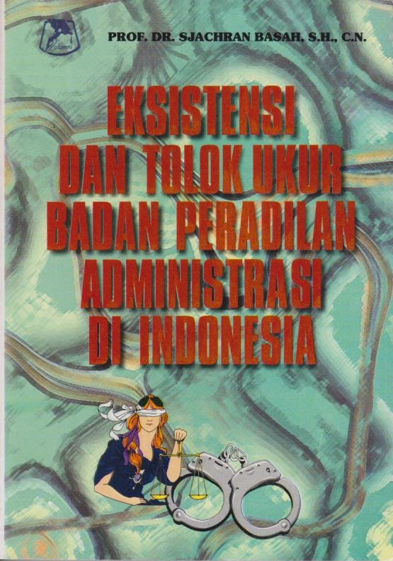 Cover per_Eksistensi_dan_Tolok_Ukur_Badan_Peradilan_Administrasi_di_Indonesia.jpg.jpg