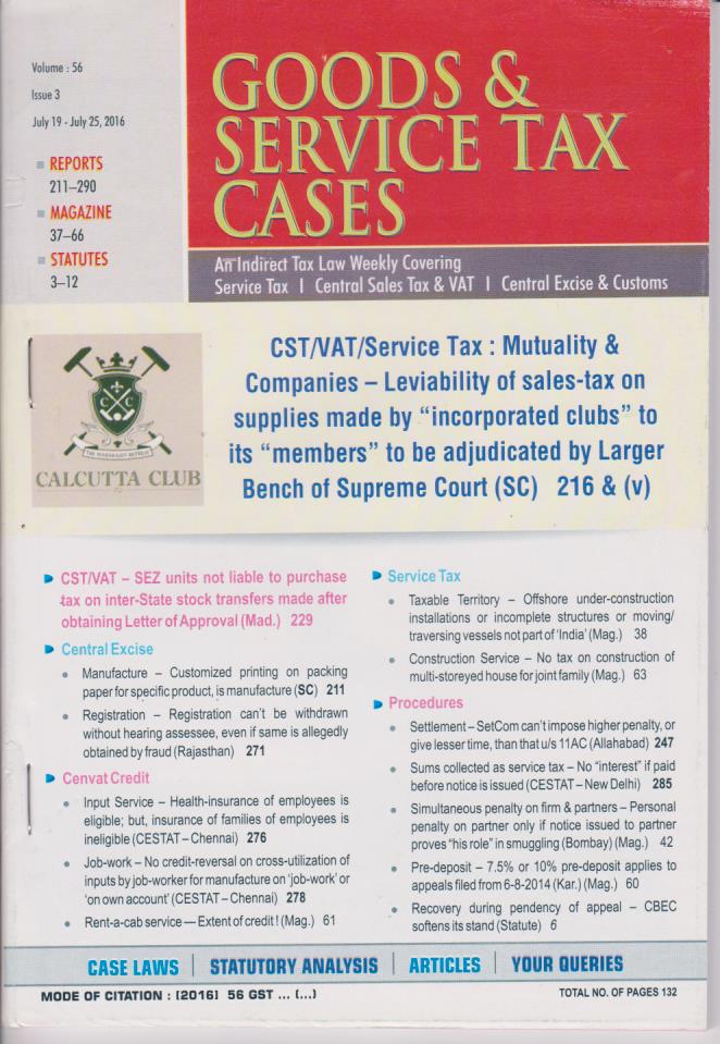 Cover Goods and Services Tax Cases Vol 56,Issue 3 - Jul 19-25, 2016
