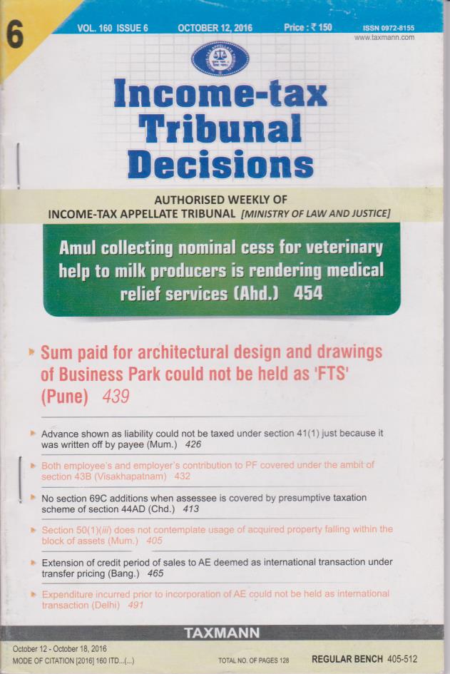 Cover Income Tax Tribunal Decisions Vol 160 Issue 6 - Oct 12, 2016
