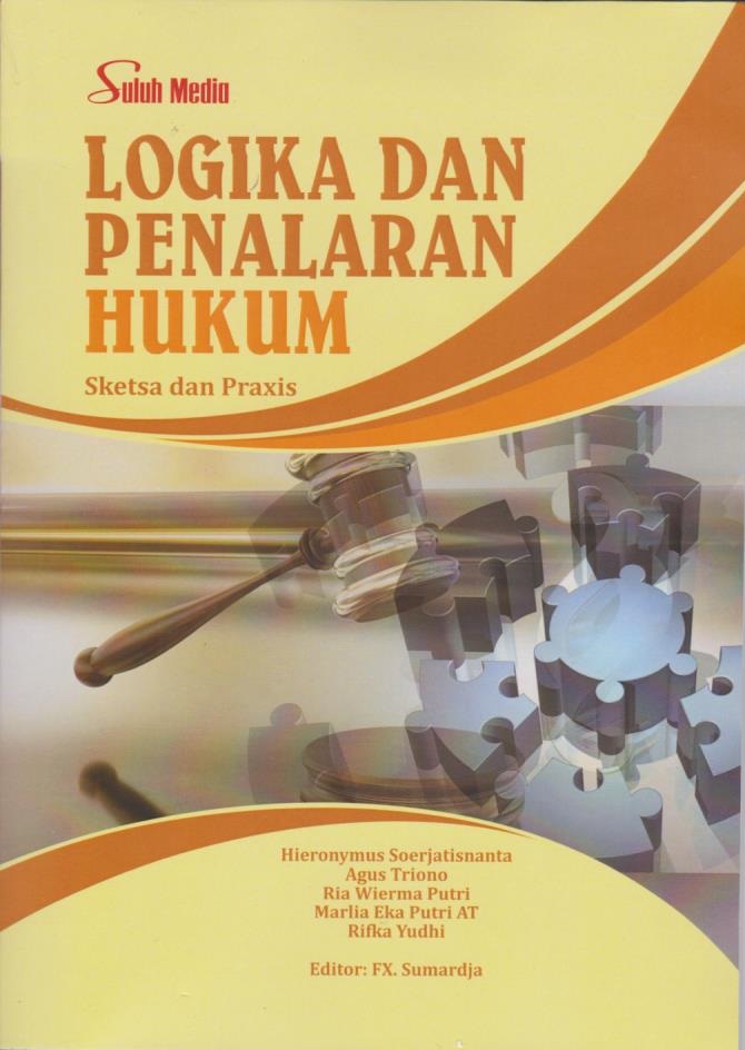 Cover per_Logika_dan_Penalaran_Hukum_-_Sketsa_dan_Praxis.jpg.jpg