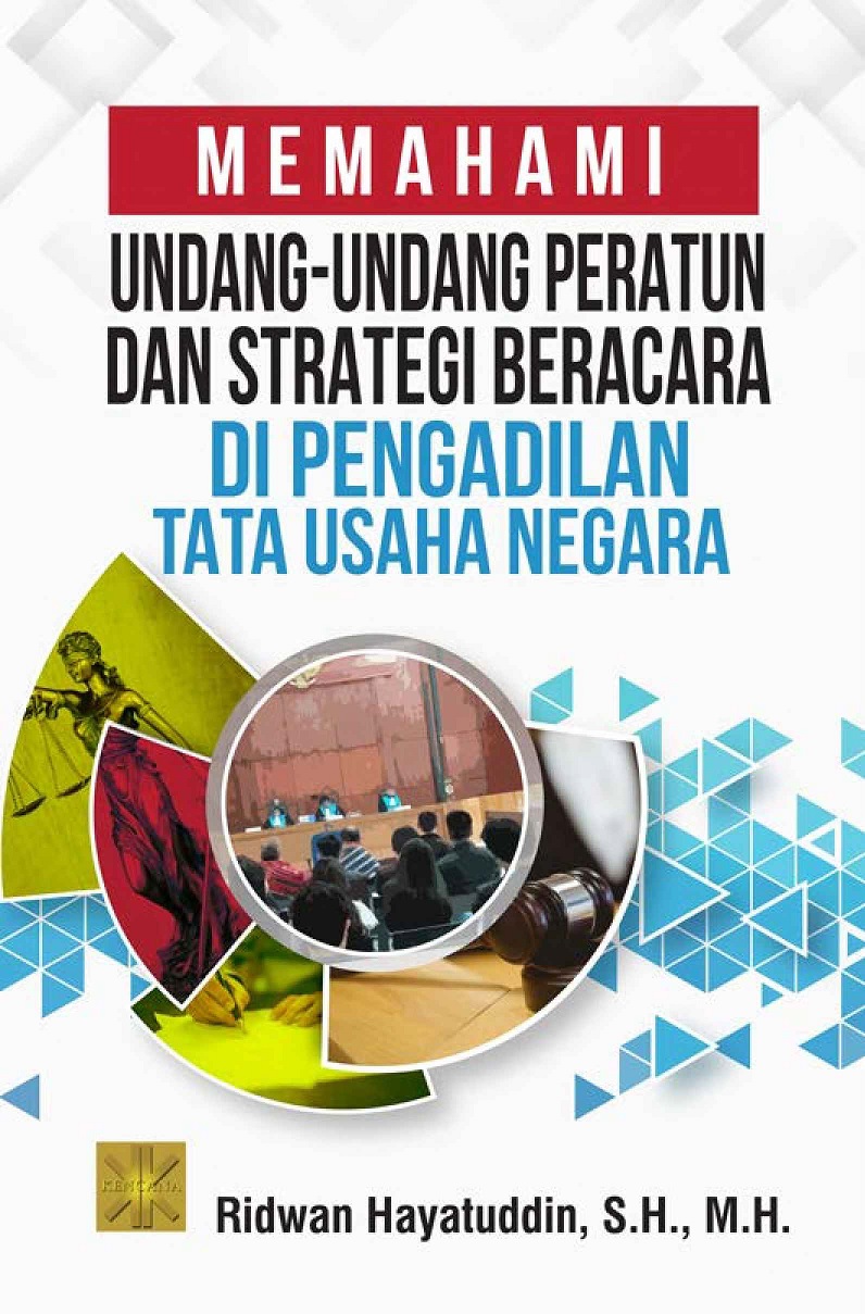 Cover per_Memahami_Undang-undang_Peraturan_dan_Strategi_Beracara_di_Pengadilan_Tata_Usaha_Negara.jpg.jpg