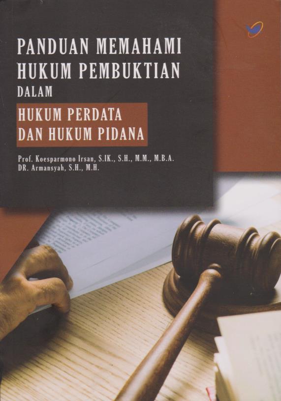 Cover per_Panduan_Memahami_Hukum_Pembuktian_dalam_Hukum_Perdata_dan_Hukum_Pidana.jpg.jpg