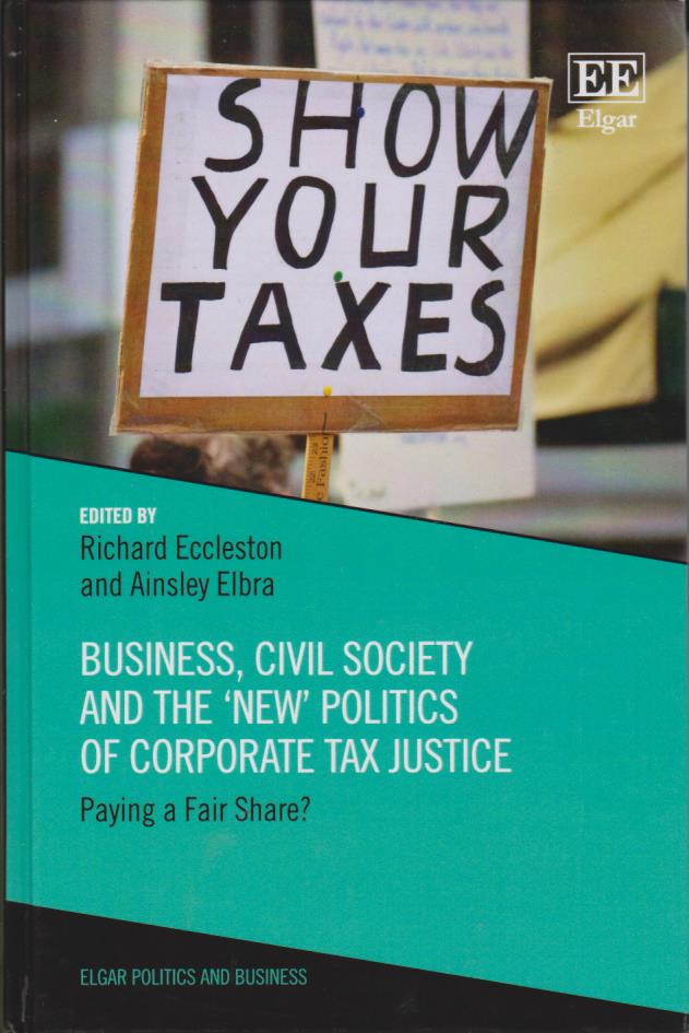 Cover Business, Civil Society and the 'New' Politics of Corporate Tax Justice: Paying a Fair Share?