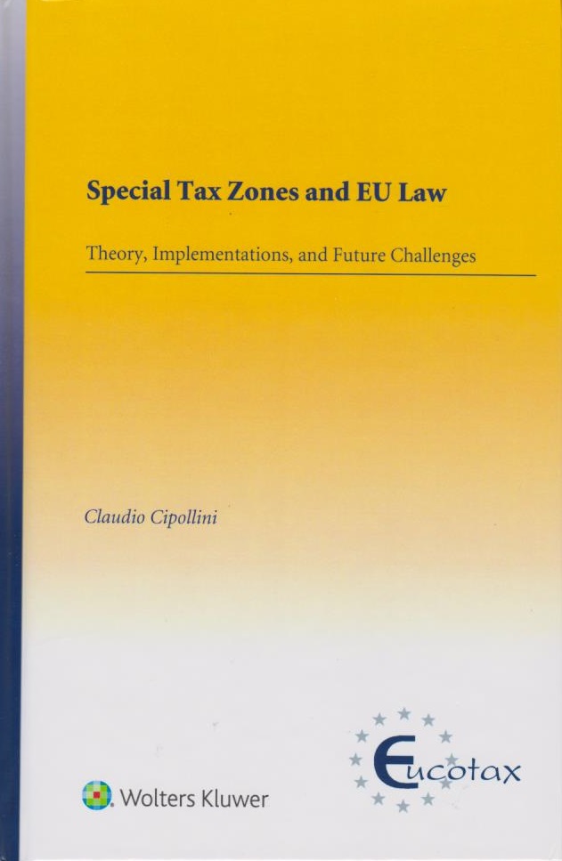 Cover Special Tax Zones and EU Law: Theory, Implementations, and Future Challenges