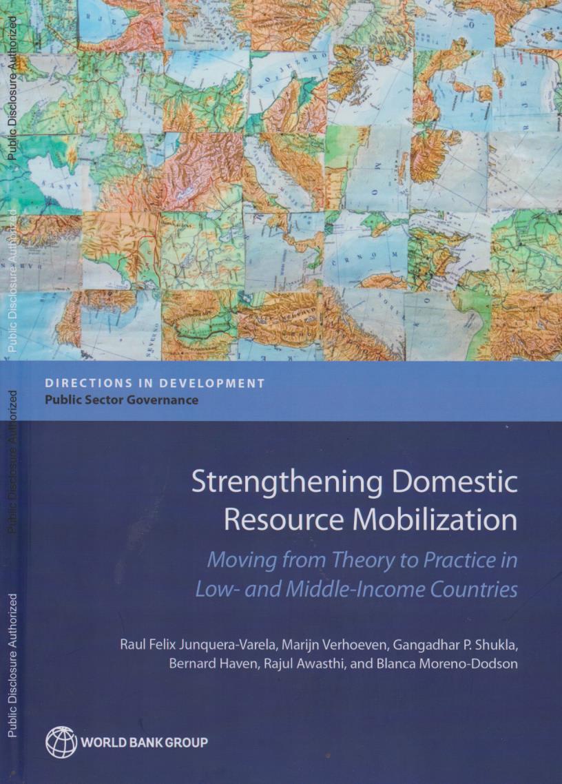 Cover Strengthening Domestic Resource Mobilization: Moving from Theory to Practice in Low- and Middle-Income Countries (Directions in Development)