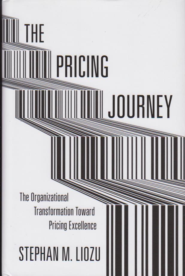 Cover The Pricing Journey: The Organizational Transformation Toward Pricing Excellence