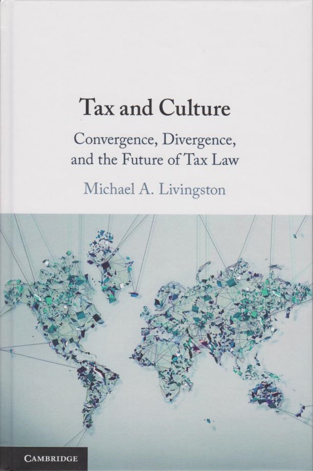 Cover per_Tax_and_Culture_Convergence,_Divergence,_and_the_Future_of_Tax_Law.jpg.jpg