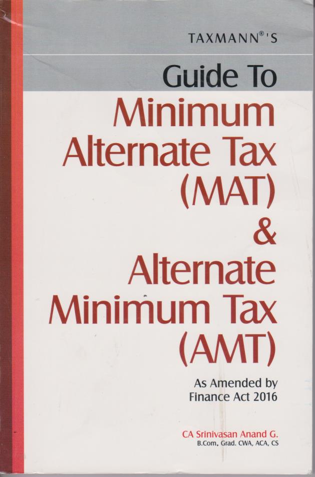 Cover per_Taxmann's_Guide_to_Millenium_Alternate_Tax_(MAT)_&_Alternate_Minimum_Tax_(AMT).jpg.jpg