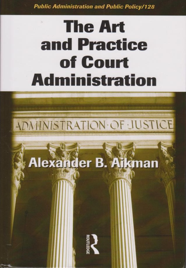 Cover per_The_Art_and_Practice_of_Court_Administration.jpg.jpg