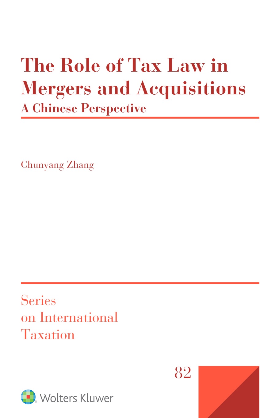 Cover The Role of Tax Law in Mergers and Acquisitions: A Chinese Perspective