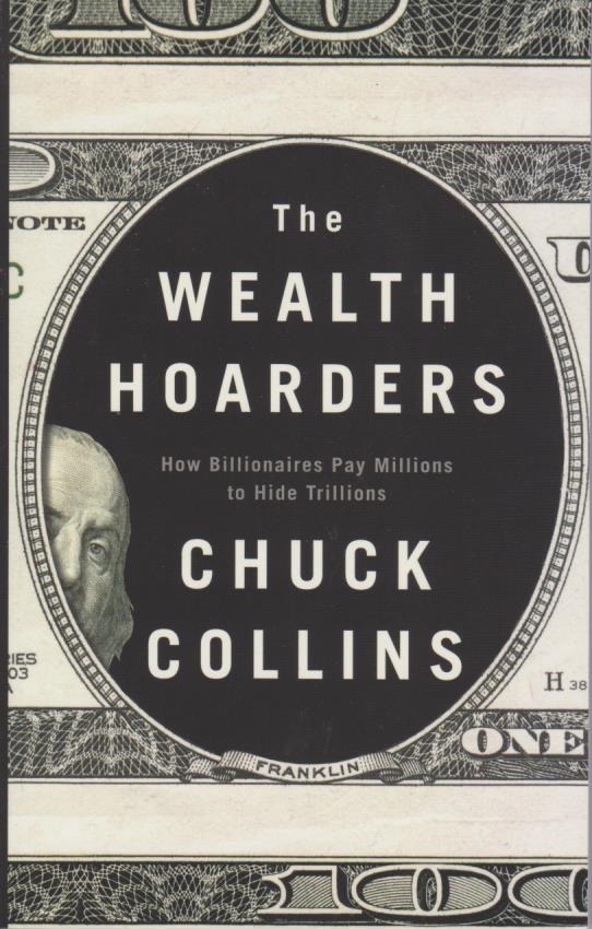 Cover The Wealth Hoarders: How Billionaires Pay Millions to Hide Trillions