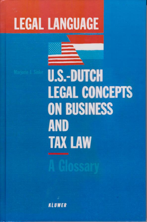 Cover US-Dutch Legal Concepts on Business and Tax Law: A Glossary